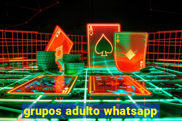 grupos adulto whatsapp